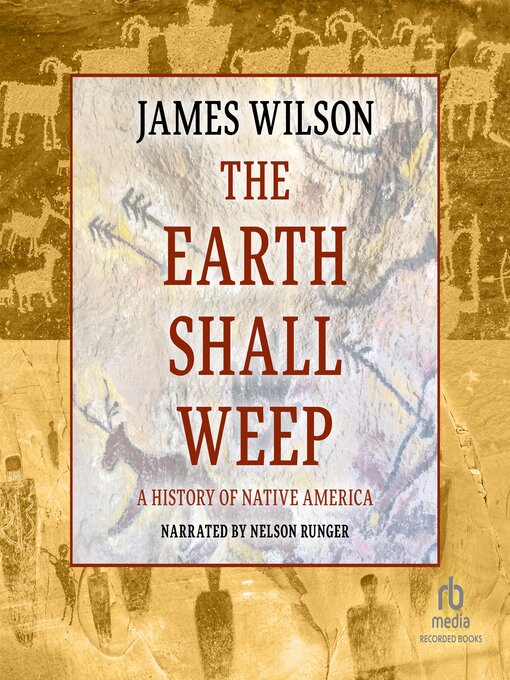 Title details for The Earth Shall Weep by James Wilson - Available